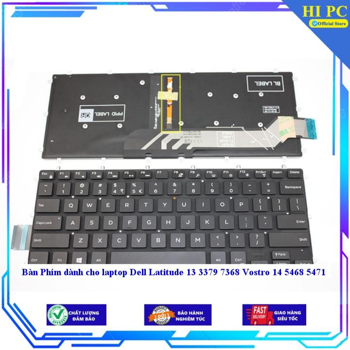 Bàn Phím dành cho laptop Dell Latitude 13 3379 7368 Vostro 14 5468 5471 - Hàng Nhập Khẩu  CÓ ĐÈN -