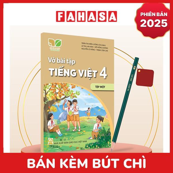 Sách Giáo Khoa Vở Bài Tập Tiếng Việt 4 - Tập 1 (Kết Nối) (Phiên Bản 2025) - Kèm Bút Chì