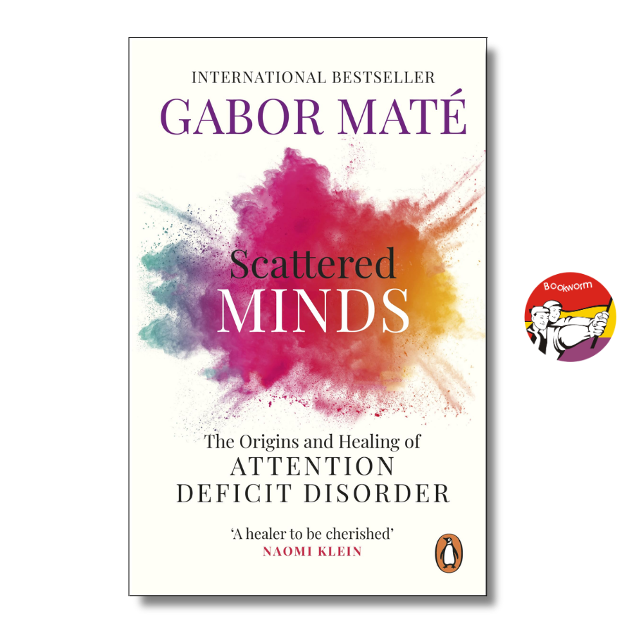 Sách - Scattered Minds by Gabor Maté | Psychology / Mental Health / Tâm lý học / Ngoại văn Nhập Khẩu