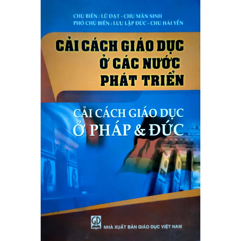 Cải cách giáo dục ở các nước phát triển - Cải cách giáo dục ở Pháp &amp; Đức (giảm 10%)