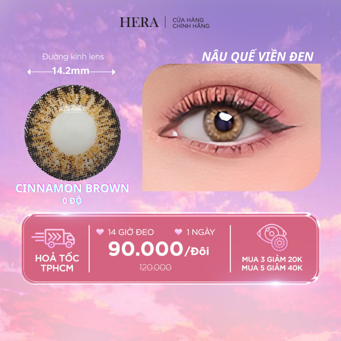 Kính Áp Tròng Hera Nâu Quế Viền Đen Không Độ CINNAMON BROWN Nhập Khẩu Hàn Quốc Lens Không Cận 1 Ngày