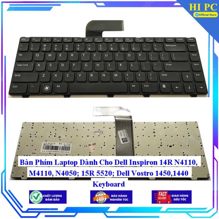 Bàn Phím Laptop Dành Cho Dell Inspiron 14R N4110 M4110 N4050 15R 5520 Dell Vostro 14501440 - Phím Zin - Hàng Nhập Khẩu