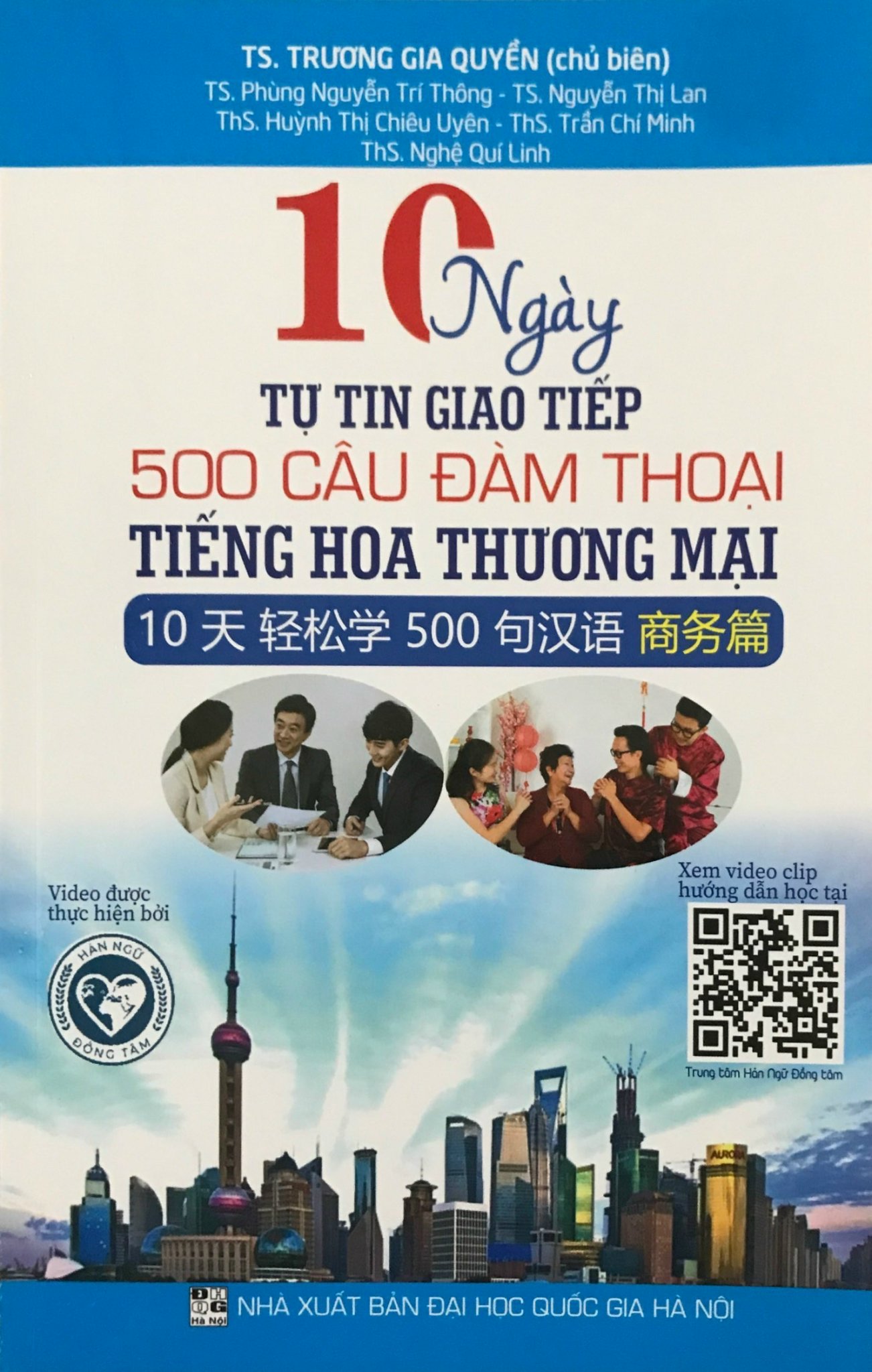 10 NGÀY TỰ TIN GIAO TIẾP 500 CÂU ĐÀM THOẠI TIẾNG HOA THƯƠNG MẠI