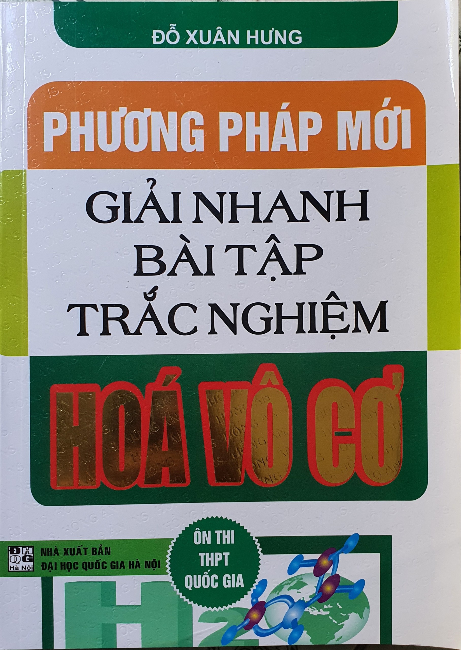 Sách - Phương Pháp Mới Giải Nhanh Bài Tập Trắc Nghiệm Hóa vô cơ ( Tái bản lần thứ 6 )