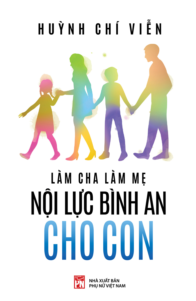 Làm Cha Làm Mẹ - Nội Lực Bình An Cho Con _PNU