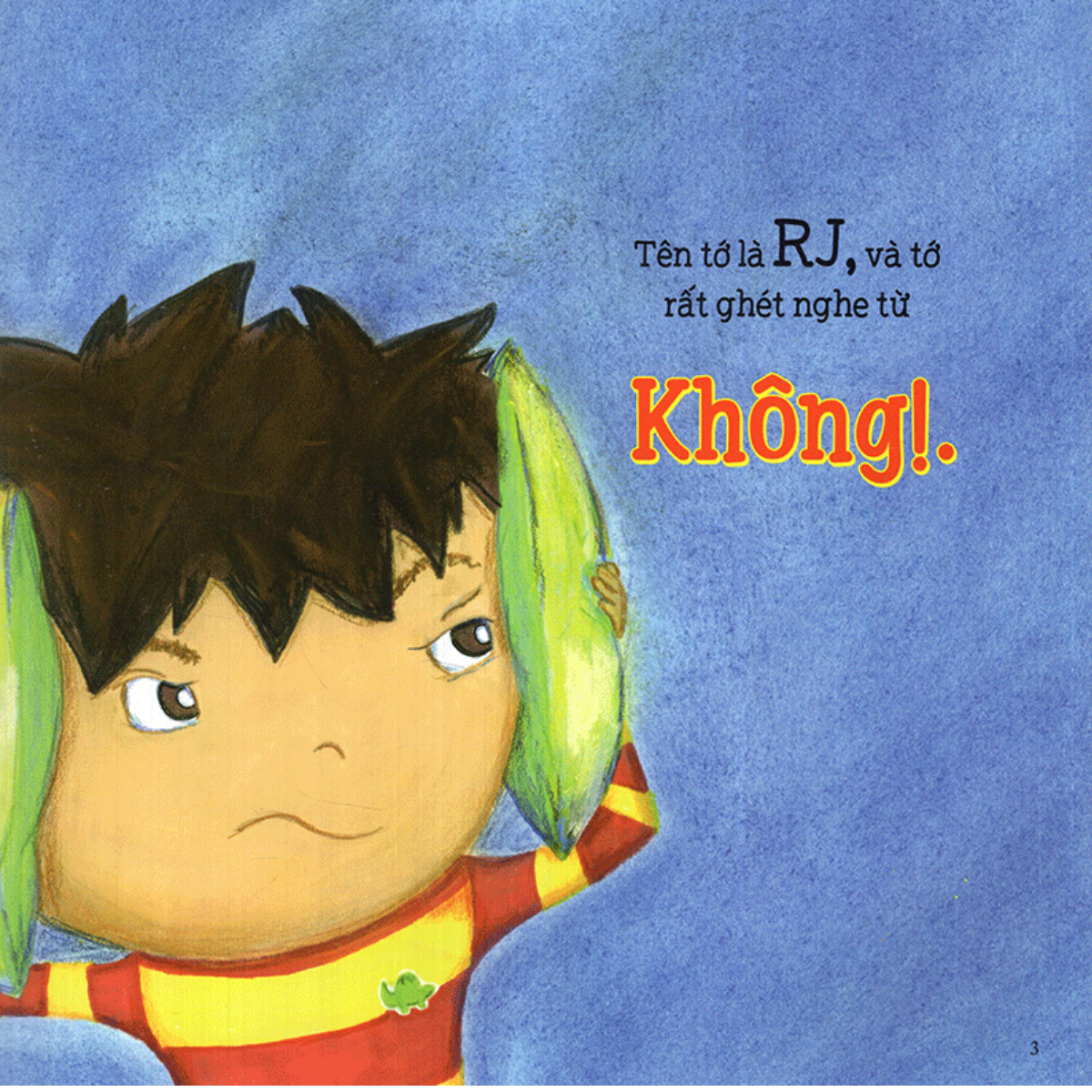 Con Không Thích Bị Nói Không