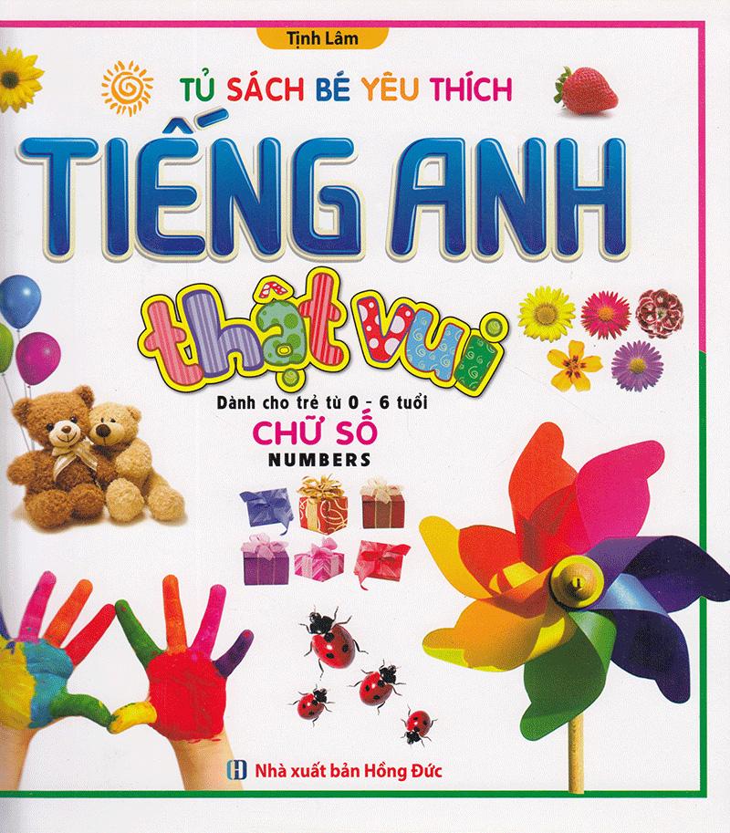 Bộ Tiếng Anh Thật Vui - Chữ Số (Tái Bản)
