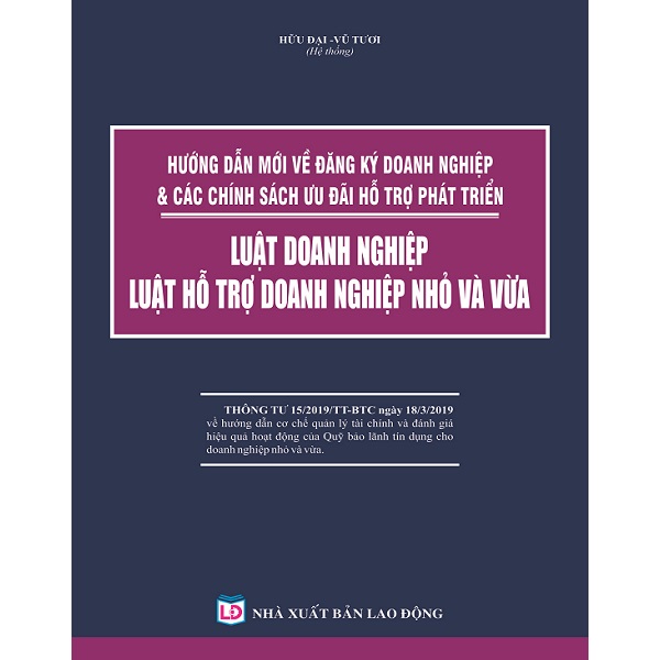 Hướng Dẫn Mới Về Đăng ký Doanh Nghiệp và Các Chính Sách Ưu Đãi Hỗ Trợ Phát Triển, Luật Doanh Nghiệp, Luật Hỗ Trợ Doanh Nghiệp Nhỏ và Vừa