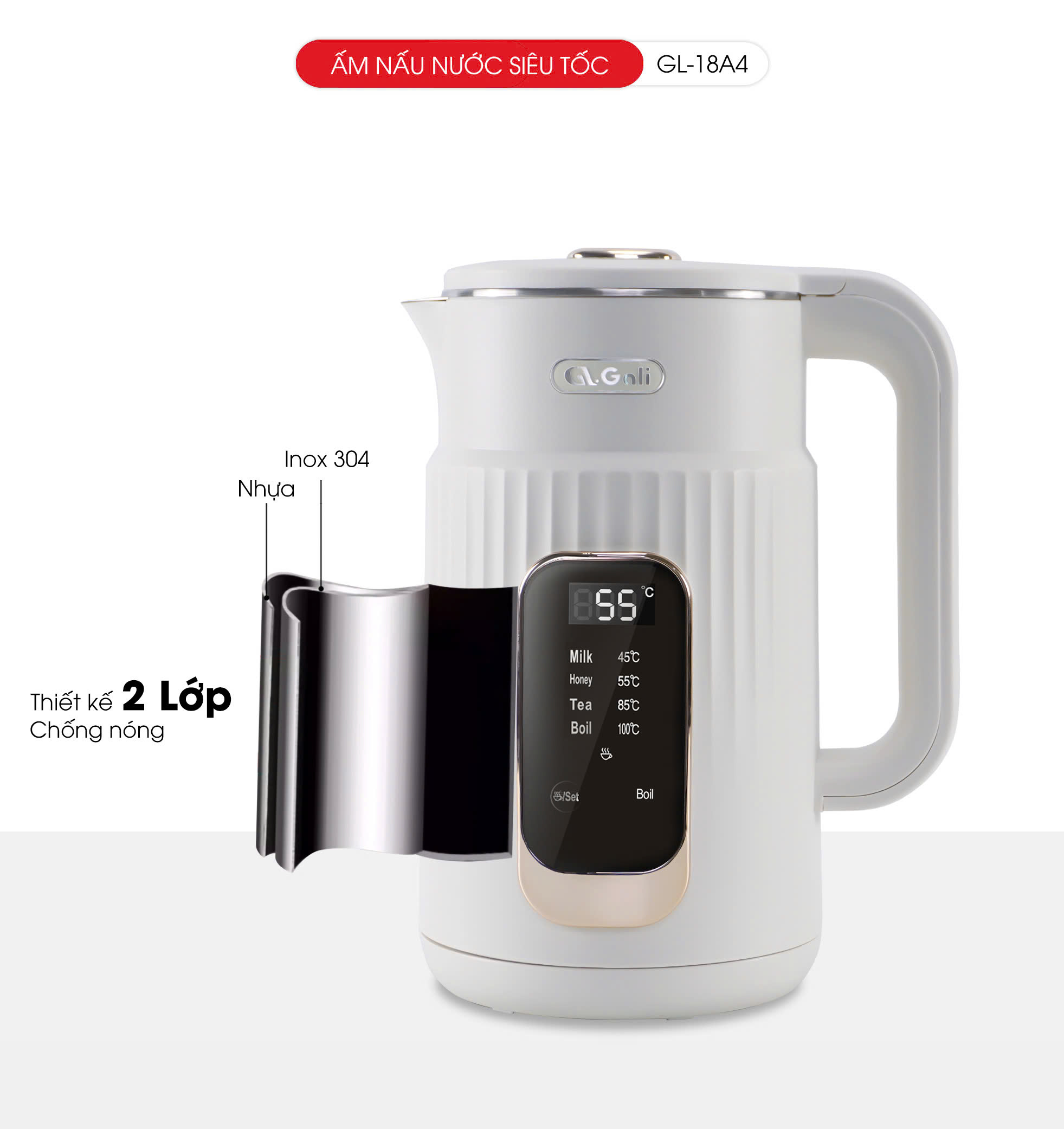 Ấm siêu tốc Gali GL-18A4 2 lớp INOX 304 nguyên khối màn hình hiển thị độ giữ ấm. Hàng chính hãng, bảo hành 24 tháng
