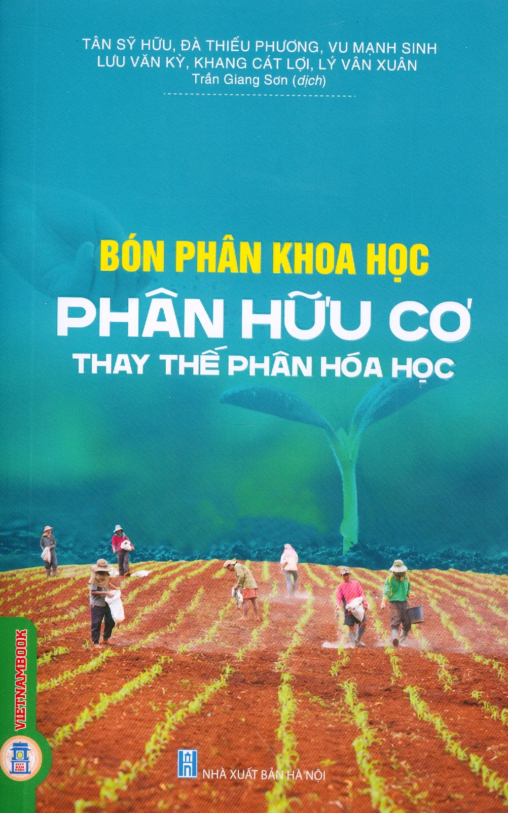 Bón Phân Khoa Học - Phân Bón Hữu Cơ Thay Thế Phân Hoá Học (Tái bản 2024)