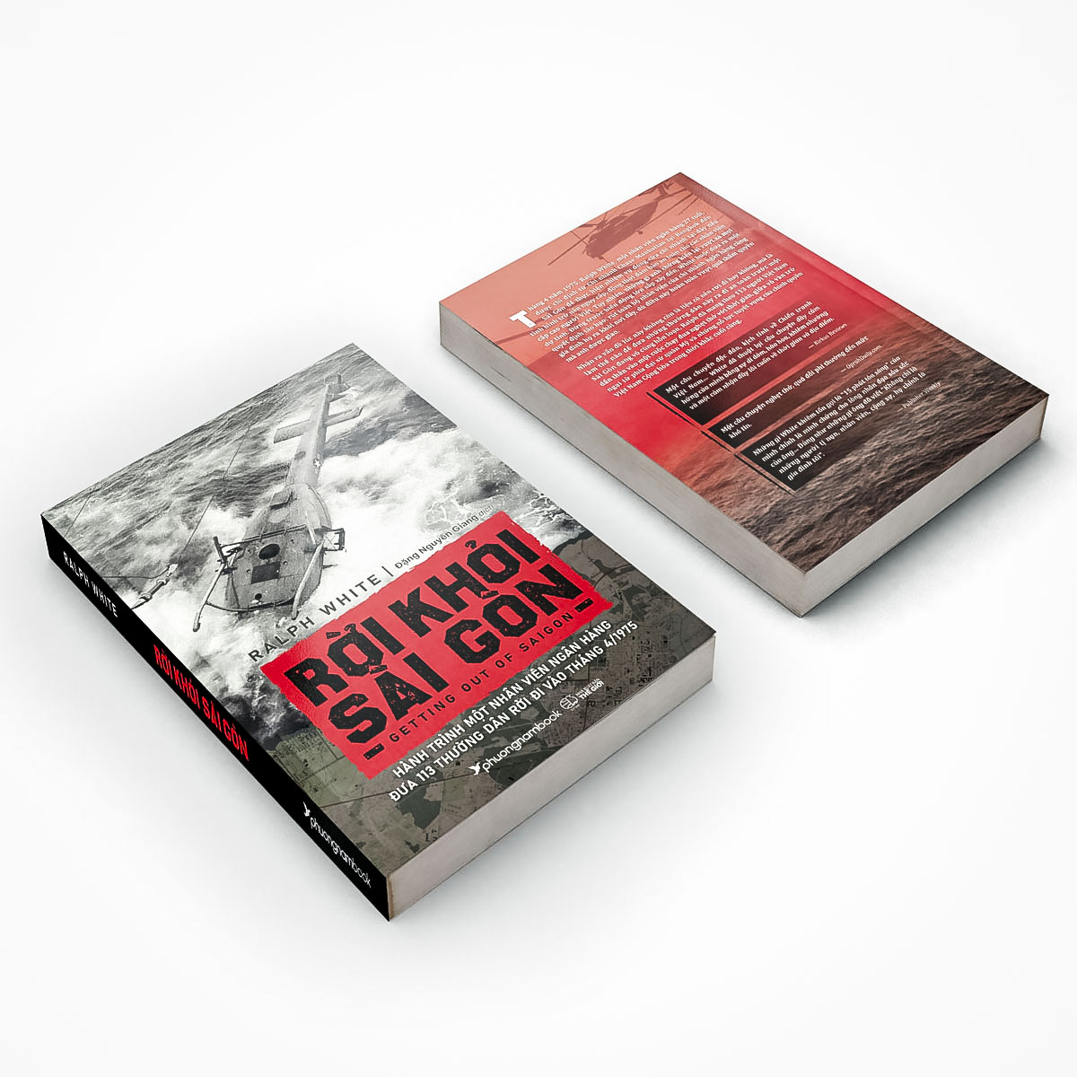 Sách Rời Khỏi Sài Gòn - Hành Trình Một Nhân Viên Ngân Hàng Đưa 113 Thường Dân Rời Đi Vào Tháng 4/1975