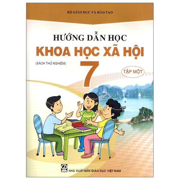 Hướng Dẫn Học Khoa Học Xã Hội 7 - Tập 1