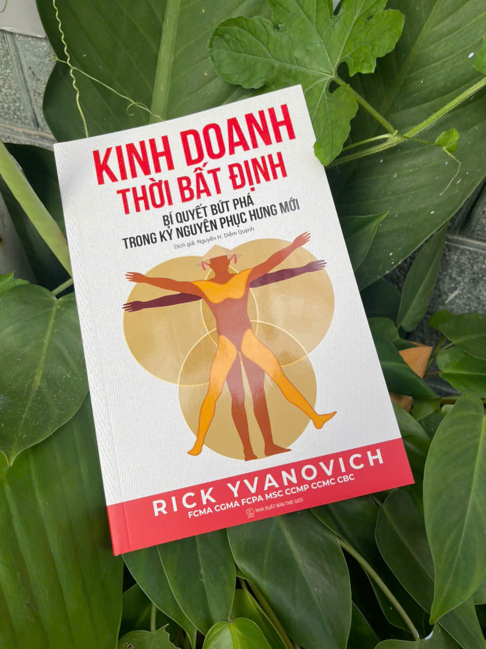 Kinh Doanh Thời Bất Định – Rick Yvanovich –  ( Tặng Kèm Sổ Tay Xương Rồng ) - Phục Hưng Books