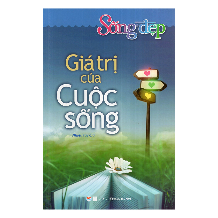 Sống Đẹp - Giá Trị Của Cuộc Sống