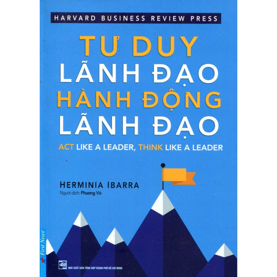 Combo 2 Cuốn sách: Lãnh Đạo Phục Vụ + Tư Duy Lãnh Đạo - Hành Động Lãnh Đạo