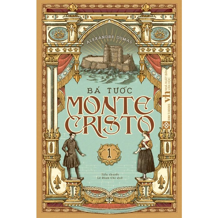 Bá Tước Monte Cristo 1- Alexander Dumas