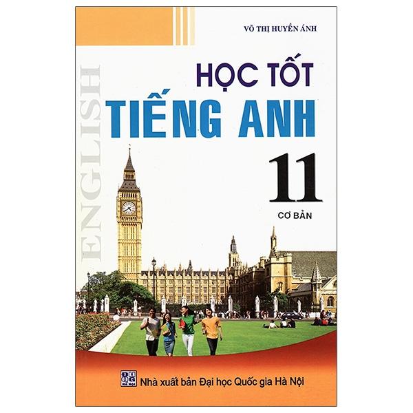 Học Tốt Tiếng Anh 11 - Cơ Bản