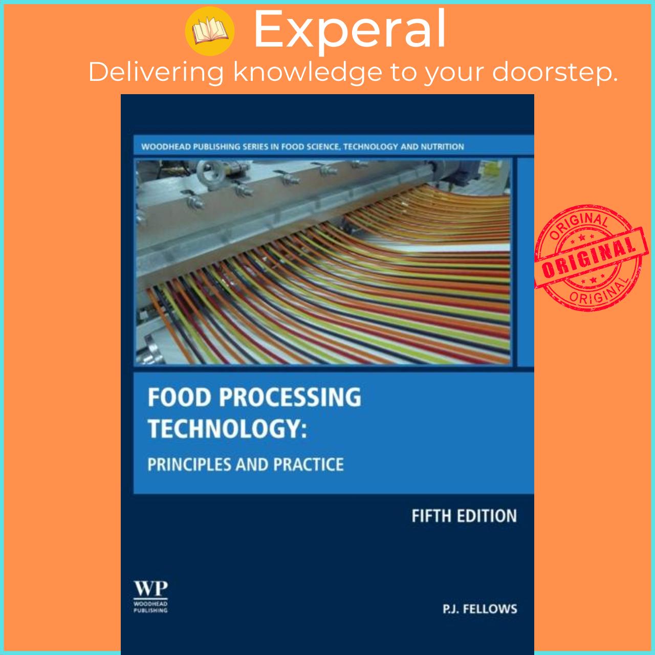 Sách - Food Processing Technology - Principles and Practice by P.J. Fellows (UK edition, hardcover)