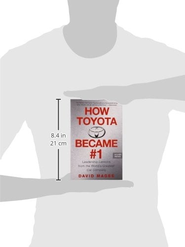 How Toyota Became #1: Leadership Lessons from the World's Greatest Car Company