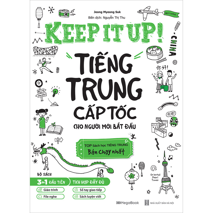 Keep It Up - Tiếng Trung Cấp Tốc Cho Người Mới Bắt Đầu