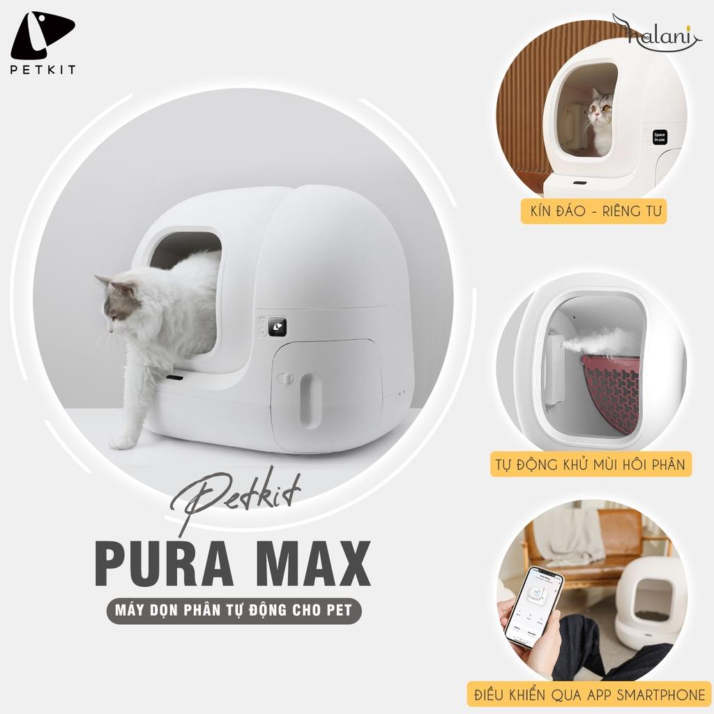 MÁY DỌN VỆ SINH TỰ ĐỘNG THẾ HỆ MỚI - PETKIT PURA MAX