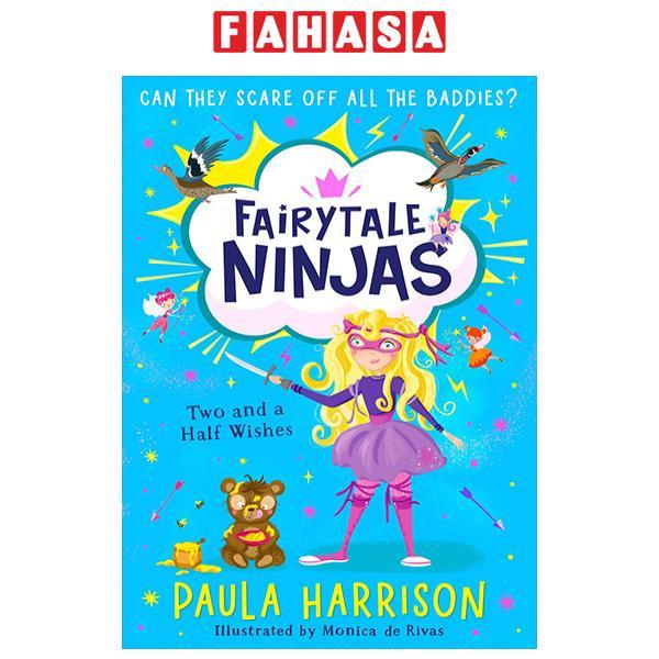 Sách ngoại văn: Fairytale Ninjas - Two And A Half Wishes