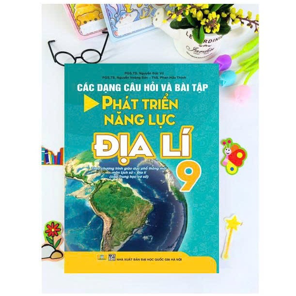 Sách - Các Dạng Câu Hỏi Và Bài Tập Phát Triển Năng Lực Địa Lí 9 - ndbooks
