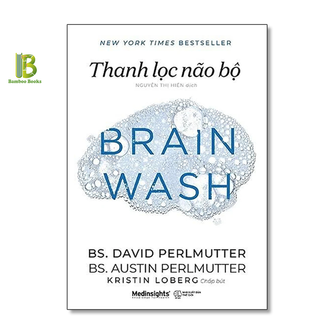 Combo 2Q Bảo Vệ Não Bộ: Ăn Gì Bổ Não + Thanh Lọc Não Bộ - David Perlmutter - New York Times Best Sellers