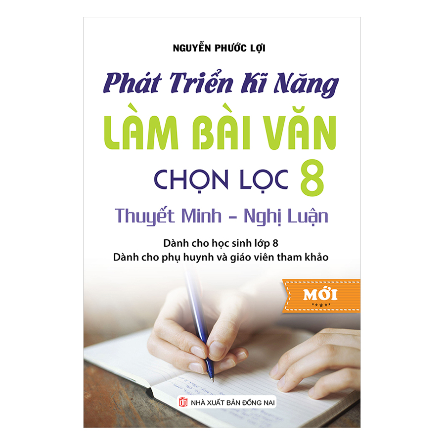 Phát Triển Kĩ Năng Làm Bài Văn Chọn Lọc Lớp 8