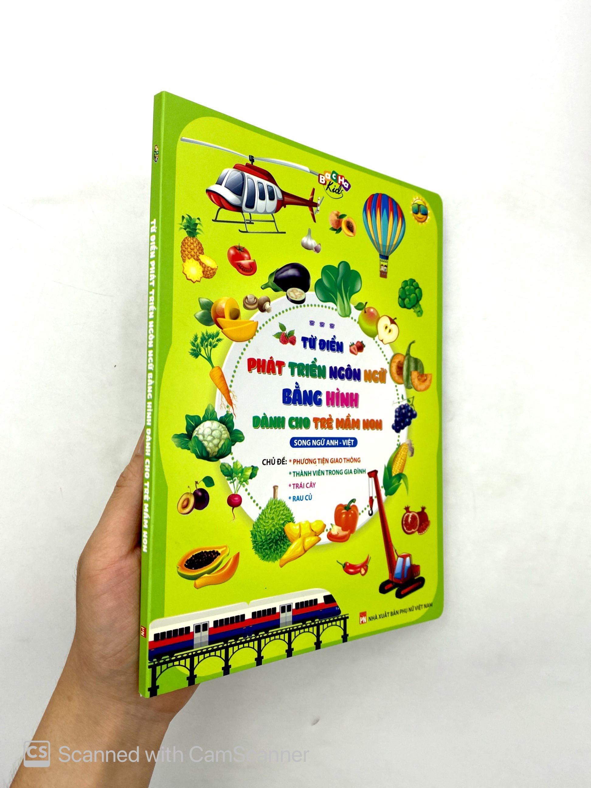 Từ Điển Phát Triển Ngôn Ngữ Bằng Hình Dành Cho Trẻ Mầm Non - Chủ Đề: Phương Tiện Giao Thông + Thành Viên Trong Gia Đình + Trái Cây + Rau Củ