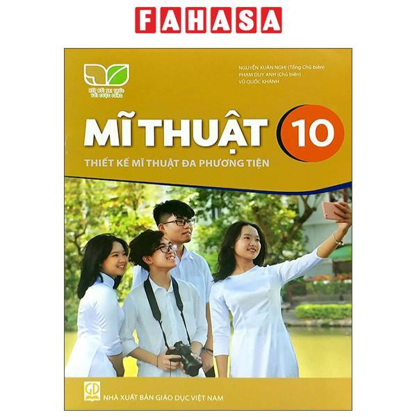 Sách Giáo Khoa Mĩ Thuật 10 - Thiết Kế Mĩ Thuật Đa Phương Tiện (Kết Nối Trí Thức) (Chuẩn)