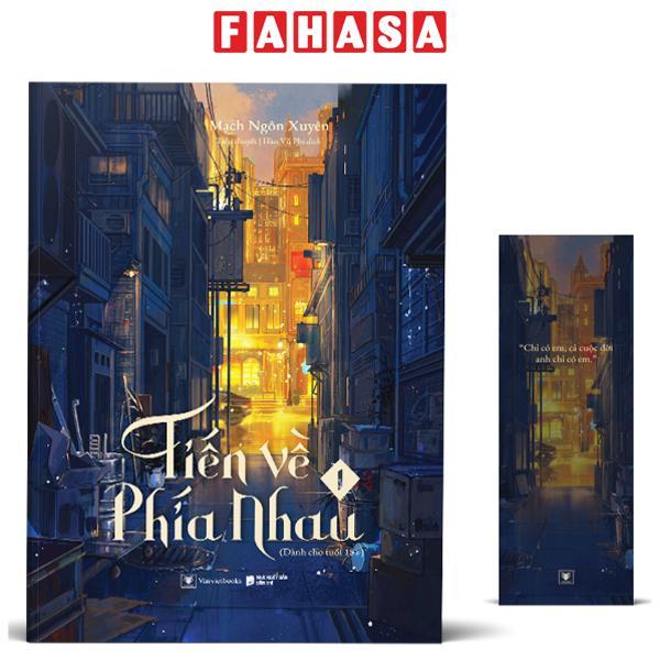 Tiến Về Phía Nhau - Tập 1 - Tặng Kèm Bookmark