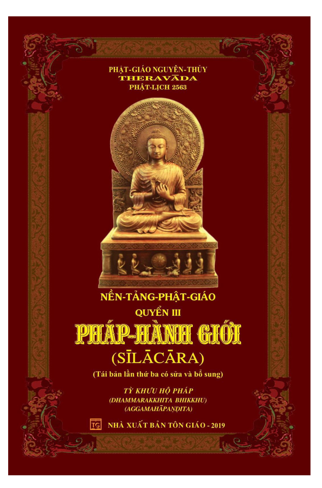 Nền Tảng Phật giáo - quyển III: PHÁP HÀNH GIỚI – (Tỳ Khưu Hộ Pháp)