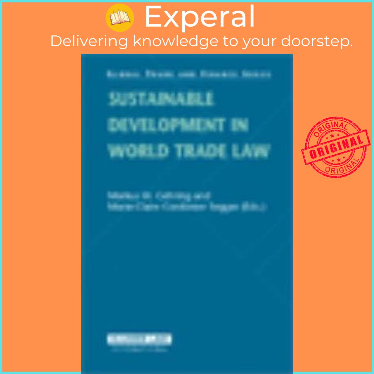 Sách - Sustainable Development in World Trade Law by Markus W. Gehring