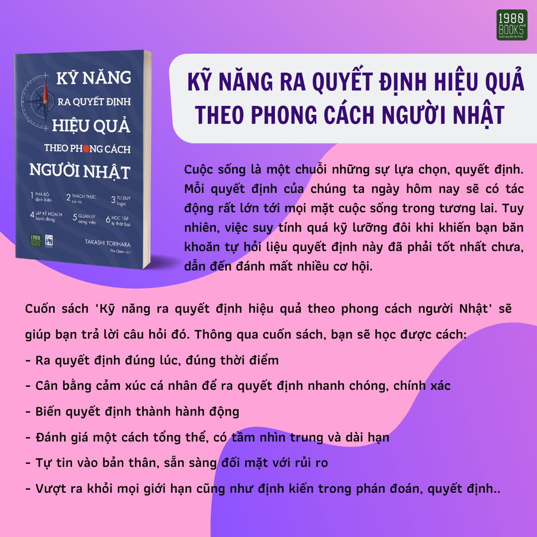 Kỹ Năng Ra Quyết Định Hiệu Quả Theo Phong Cách Người Nhật - Takashi Torihara (1980BOOKS HCM)