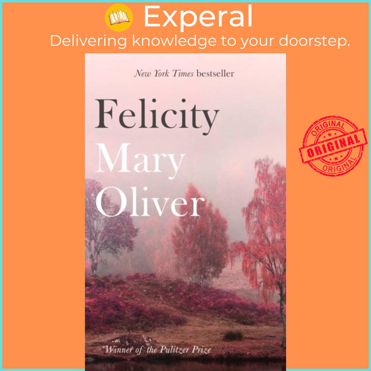 Sách - Felicity by Mary Oliver (UK edition, paperback)