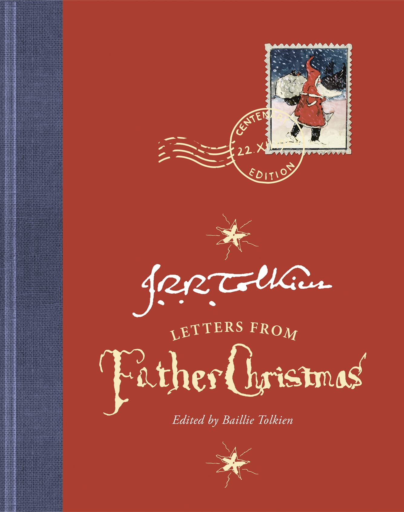 Letters From Father Christmas: Centenary Edition