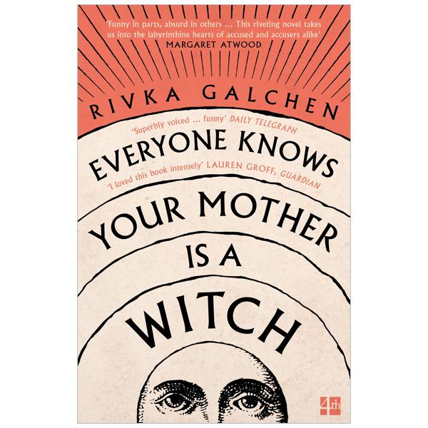 Everyone Knows Your Mother Is A Witch