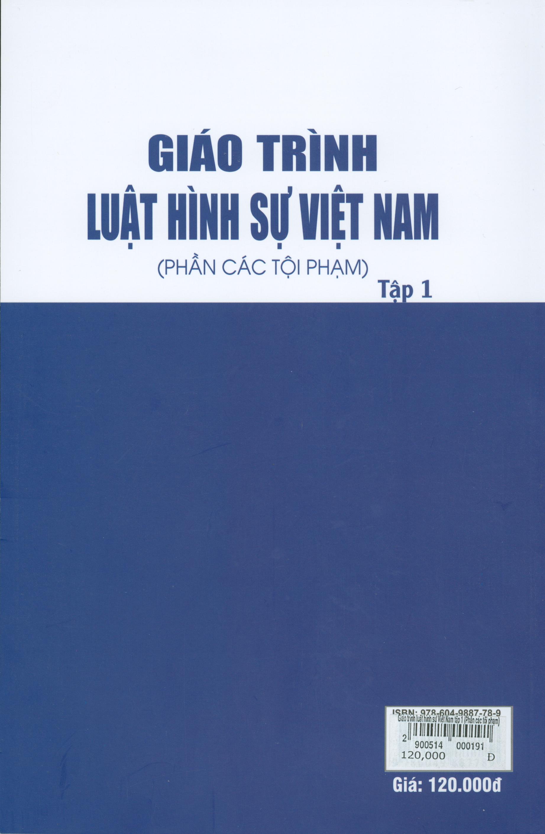 Giáo Trình Luật Hình Sự Việt Nam (Phần Tội Phạm) - Tập 1