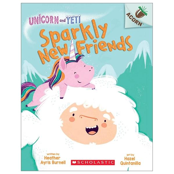 Sách ngoại văn: Unicorn And Yeti #1: Sparkly New Friends