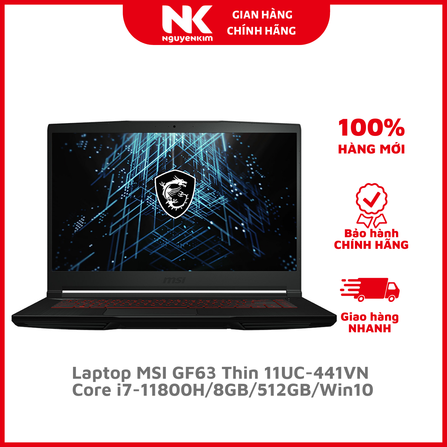 Laptop MSI GF63 Thin 11UC-441VN i7-11800H/8GB/512GB/Win10 - Hàng Chính Hãng