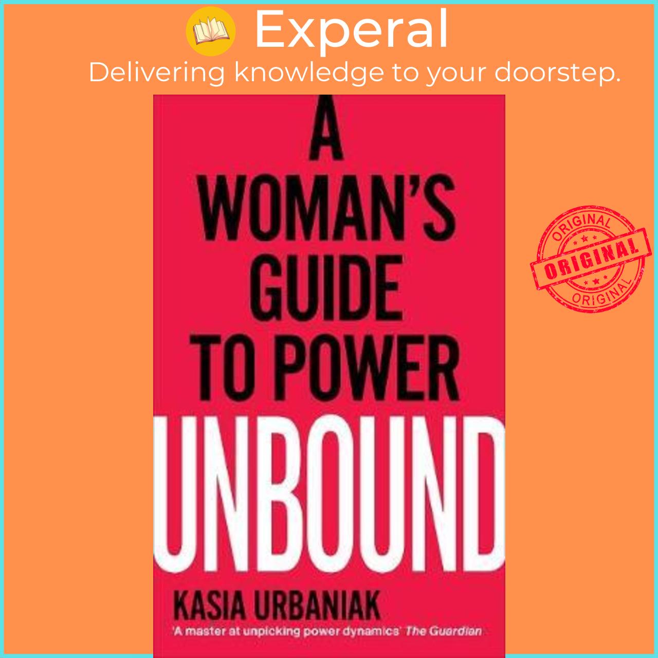 Sách - Unbound : A Woman's Guide To Power by Kasia Urbaniak