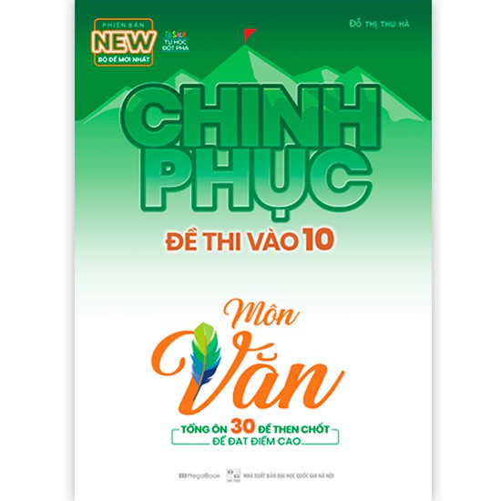 Chinh Phục Đề Thi Vào 10 Môn Văn (Bộ đề mới nhất)