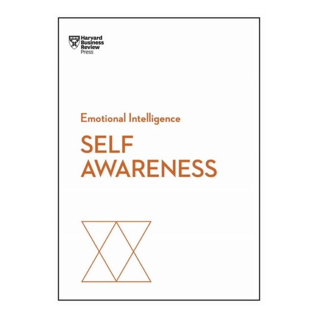 Harvard Business Review Self - Awareness Emotional Intelligence Series