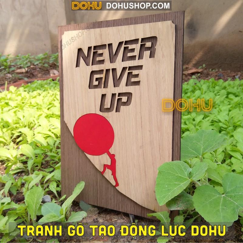 Tranh Treo Tường Gỗ Tạo Động Lực DOHU217: “Never Give Up” - Phong cách Vintage Sang Trọng, Đẳng Cấp