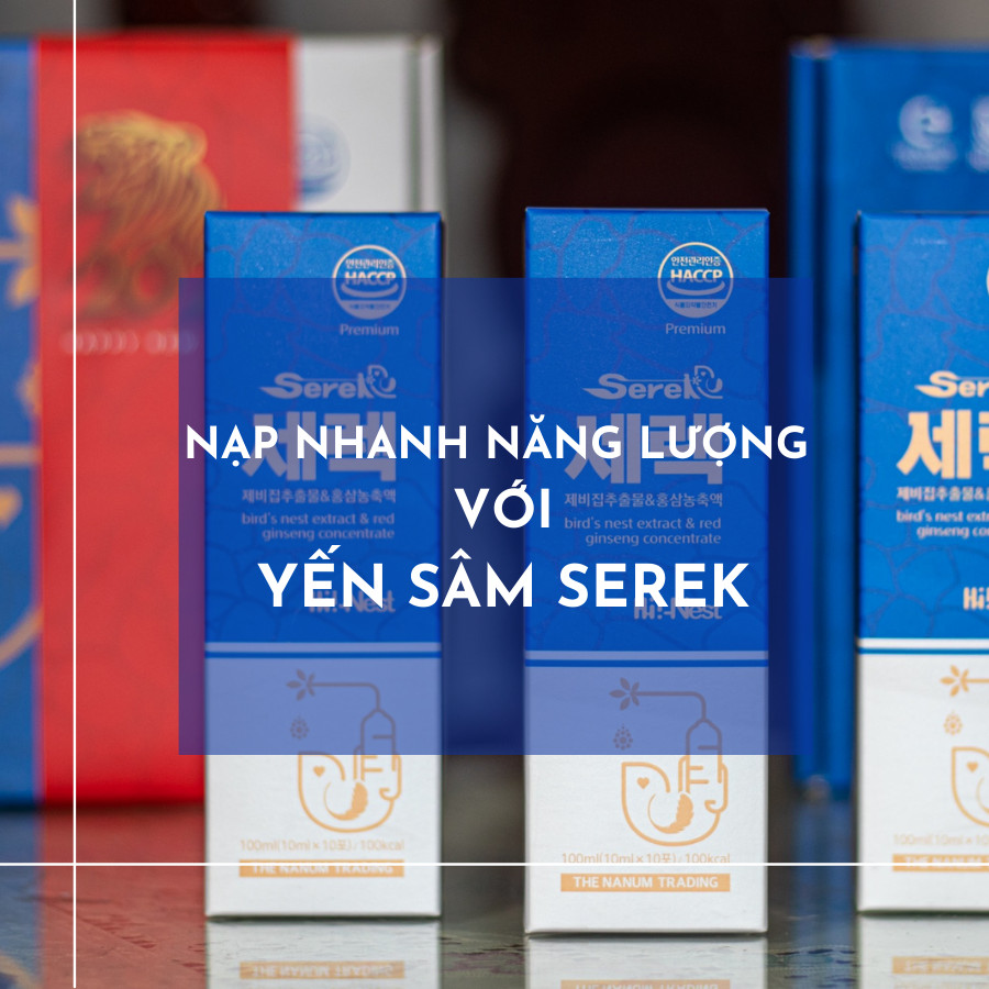 YẾN SÀO VÀ HỒNG SÂM SEREK_SẢN PHẨM YẾN SÀO DUY NHẤT TỪ HÀN QUỐC_CẢI THIỆN HỆ MIỄN DỊCH CHO NGƯỜI GIÀ, PHỤ NỮ CÓ THAI; HỖ TRỢ DINH DƯỠNG CHO NGƯỜI SAU PHẪU THUẬT; CẢI THIỆN TRÍ NHỚ, TĂNG CƯỜNG SỰ TẬP TRUNG; TÁI TẠO LÀN DA TRẺ ĐẸP