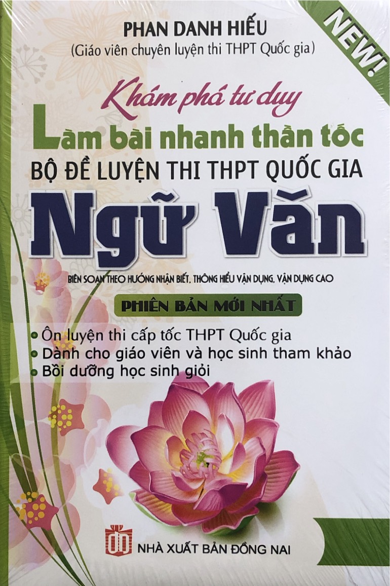 Khám phá Tư duy làm bài nhanh thần tốc bộ đề luyện thi THPT quốc gia Ngữ Văn