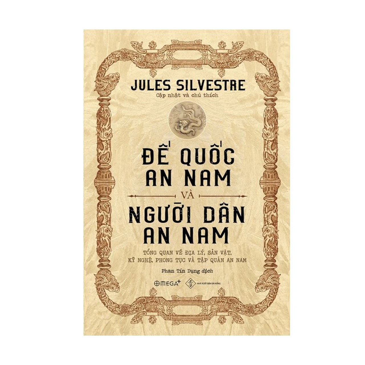 Đế Quốc An Nam Và Người Dân An Nam - Jules Silvestre
