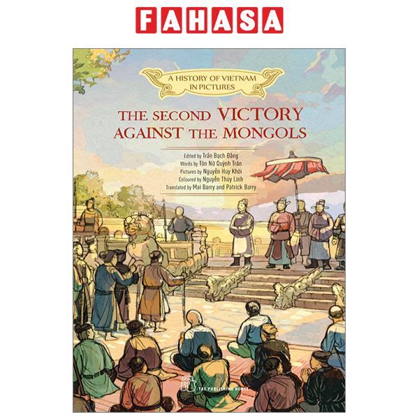 A History Of Vietnam In Pictures - The Second Victory Against The Mongols
