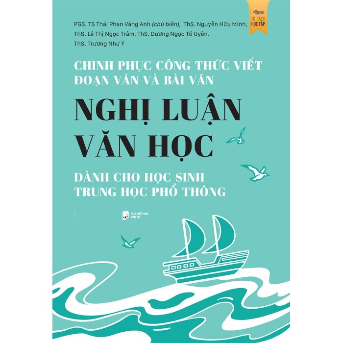 Chinh Phục Công Thức Viết Đoạn Văn Và Bài Văn Nghị Luận Văn Học Dành Cho Học Sinh Trung Học Phổ Thông